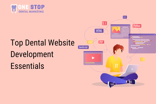 Top Dental Website Development Essentials