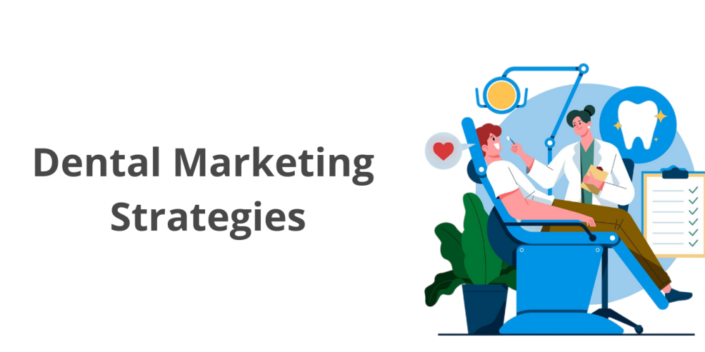 12 High-ROI Dental Marketing Strategies to Follow in 2024